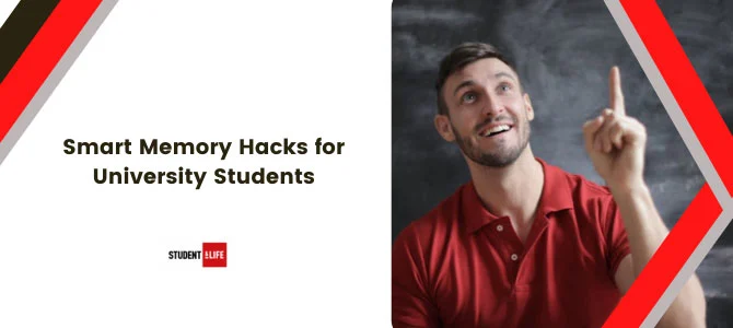 Smart Memory Hacks for University Students