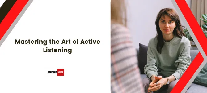 Mastering the Art of Active Listening