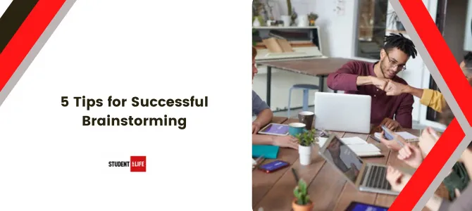 5 Tips for Successful Brainstorming