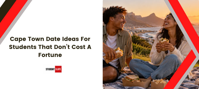 Cape Town Date Ideas For Students That Don’t Cost A Fortune